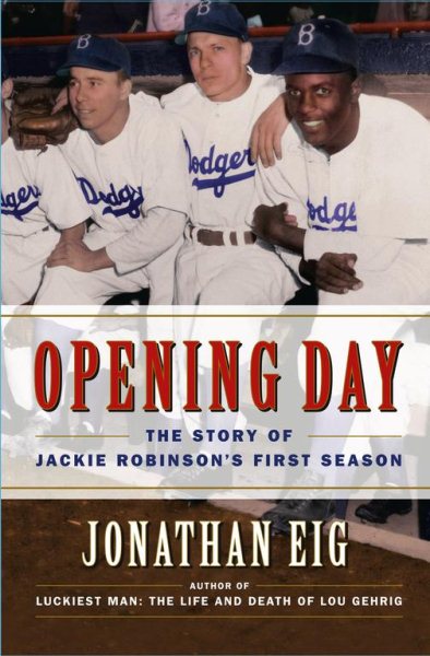 Opening Day: The Story of Jackie Robinson's First Season cover