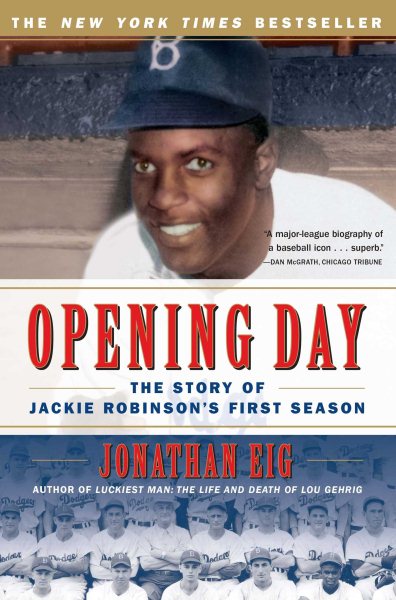 Opening Day: The Story of Jackie Robinson's First Season cover