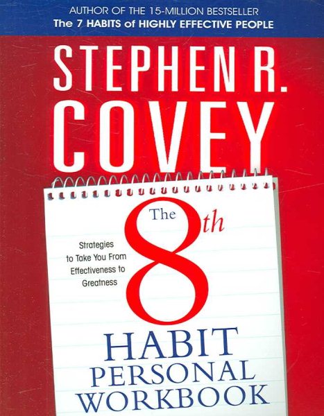 8th Habit Personal Workbook: Strategies to Take You from Effectiveness to Greatness