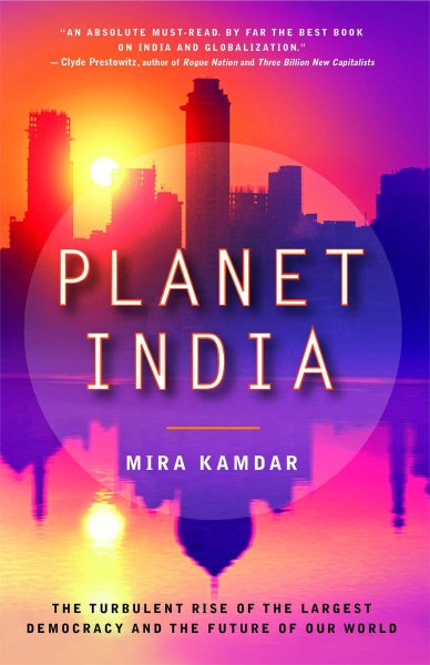 Planet India: The Turbulent Rise of the Largest Democracy and the Future of Our World cover