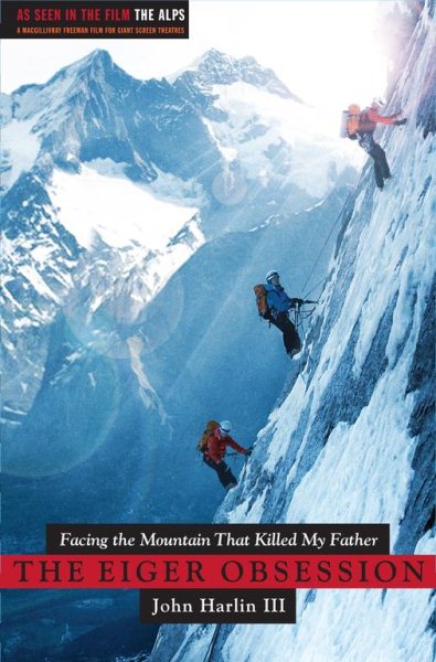 The Eiger Obsession: Facing the Mountain that Killed My Father cover