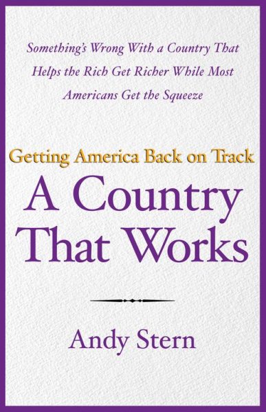 A Country That Works: Getting America Back on Track cover