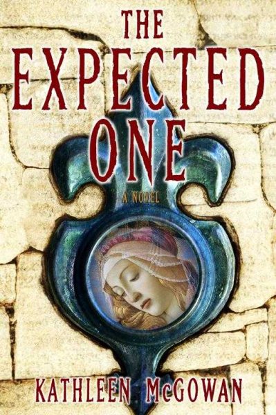 The Expected One: A Novel (Book One of the Magdalene Line) cover
