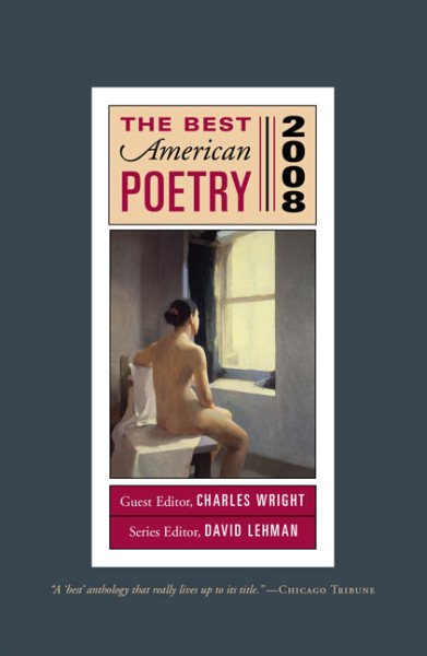 The Best American Poetry 2008: Series Editor David Lehman, Guest Editor Charles Wright cover