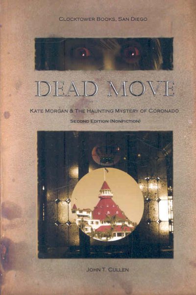 Dead Move: Kate Morgan and the Haunting Mystery of Coronado, 2nd Edition cover