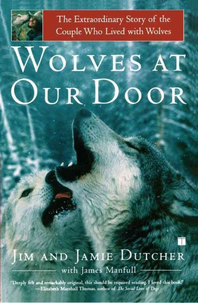 Wolves at Our Door: The Extraordinary Story of the Couple Who Lived with Wolves cover