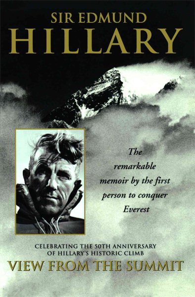 View from the Summit: The Remarkable Memoir by the First Person to Conquer Everest cover