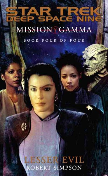 Mission Gamma Book Four: Lesser Evil (Star Trek: Deep Space Nine - Mission Gamma) cover