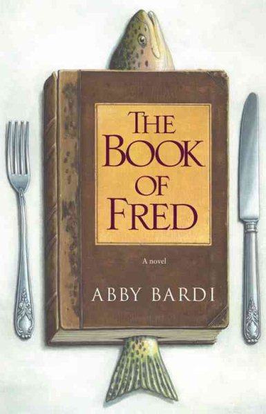 The Book of Fred: A Novel cover