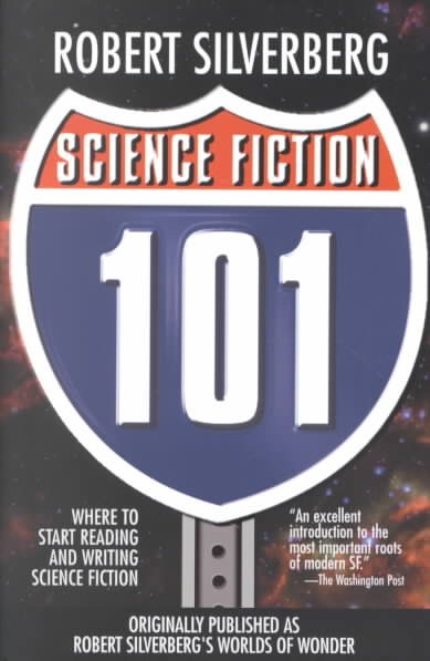 Science Fiction 101: Where to Start Reading and Writing Science Fiction cover
