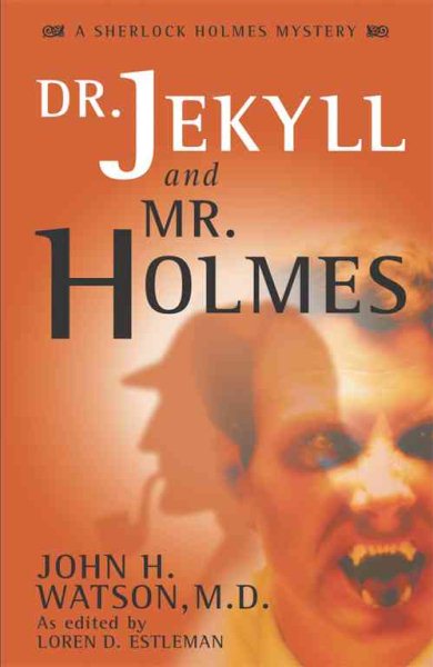 Dr. Jekyll and Mr. Holmes (John H. Watson, M.D) cover