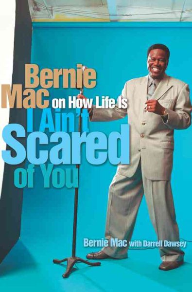 I Ain't Scared of You: Bernie Mac on How Life Is cover