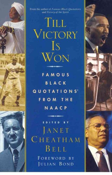 Till Victory Is Won: Famous Black Quotations From the NAACP cover