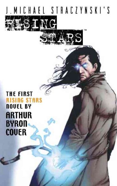 Rising Stars, Book 1: Born in Fire (J. Michael Straczynski's Rising Stars) cover
