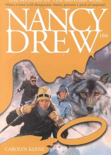 The Mystery of the Mother Wolf (Nancy Drew Mystery Stories # 164) cover