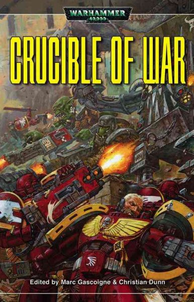 Crucible of War (Warhammer 40,000 Novels) cover