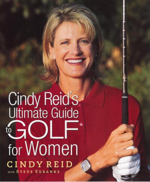 Cindy Reid's Ultimate Guide to Golf for Women cover