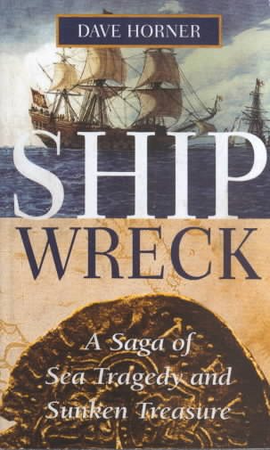 Shipwreck: A Saga of Sea Tragedy and Sunken Treasure cover