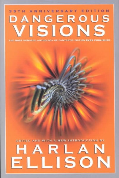 Dangerous Visions: The 35th Anniversary Edition cover