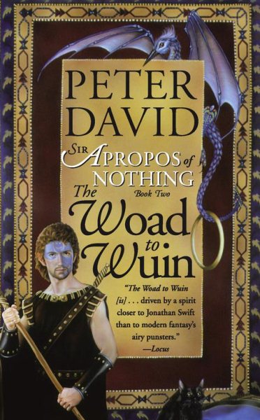 The Woad to Wuin: Sir Apropos of Nothing Book 2