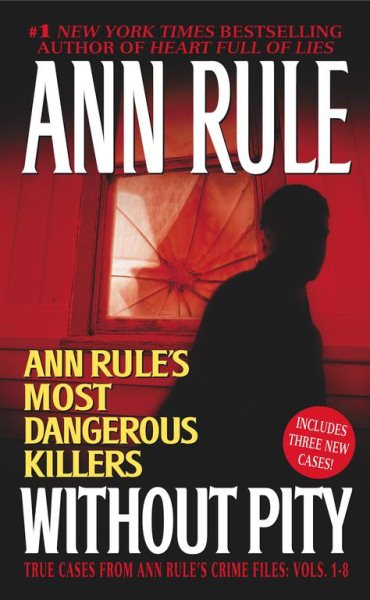 Without Pity: Ann Rule's Most Dangerous Killers cover