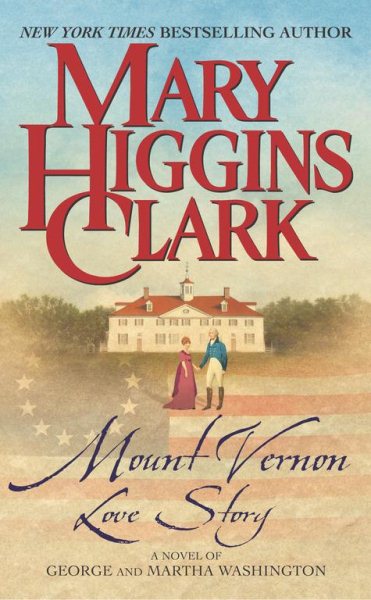 Mount Vernon Love Story: A Novel of George and Martha Washington cover