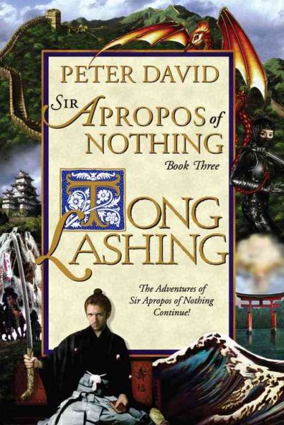 Tong Lashing: The Continuing Adventures of Sir Apropos of Nothing cover