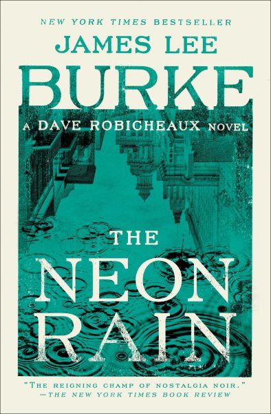 The Neon Rain: A Dave Robicheaux Novel cover