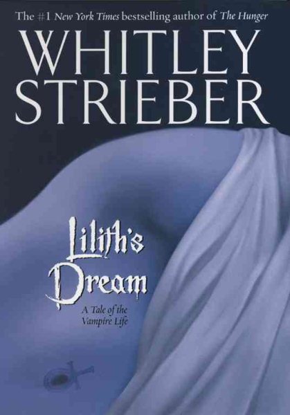 Lilith's Dream: A Tale of the Vampire Life cover