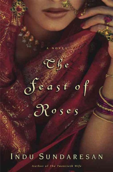 The Feast of Roses: A Novel cover