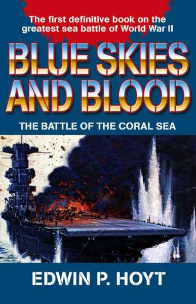 Blue Skies and Blood: The Battle of the Coral Sea cover