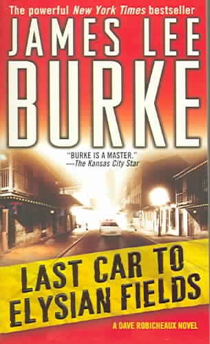 Last Car to Elysian Fields: A Dave Robicheaux Novel cover