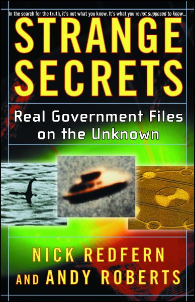 Strange Secrets: Real Government Files on the Unknown cover