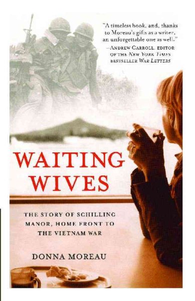 Waiting Wives: The Story of Schilling Manor, Home Front to the Vietnam War cover