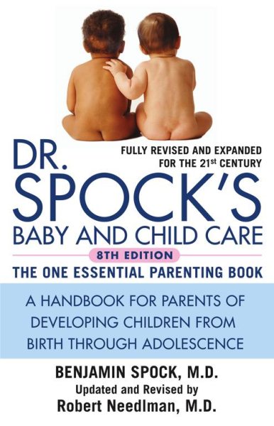 Dr. Spock's Baby and Child Care: 8th Edition
