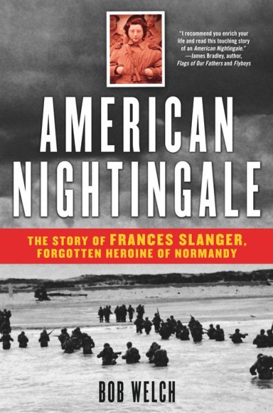 American Nightingale: The Story of Frances Slanger, Forgotten Heroine of Normandy cover