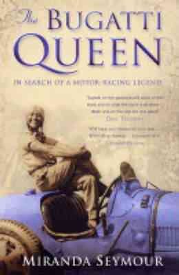 The Bugatti Queen: In Search of a Motor-Racing Legend cover