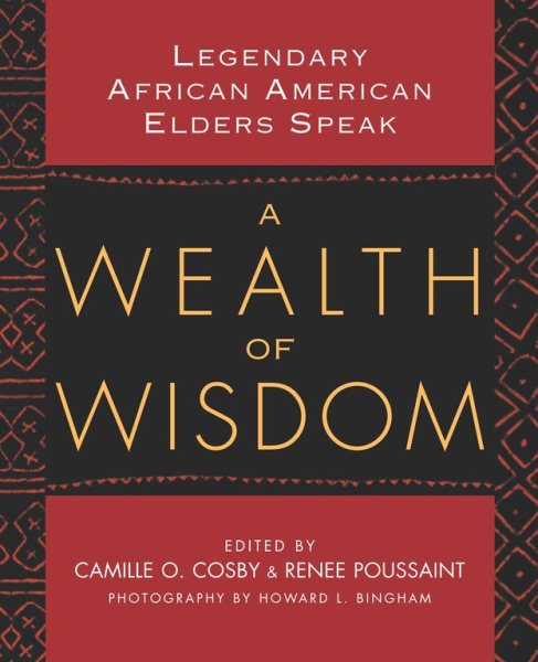 A Wealth of Wisdom: Legendary African American Elders Speak cover