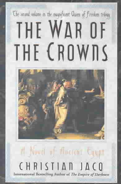 War of the Crowns: A Novel of Ancient Egypt (2) (Queen of Freedom Trilogy) cover