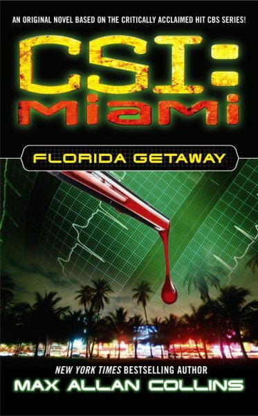 Florida Getaway (CSI: Miami, No. 1) cover