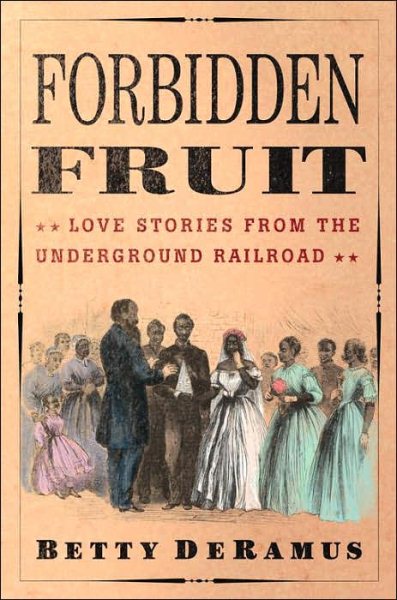Forbidden Fruit: Love Stories from the Underground Railroad cover