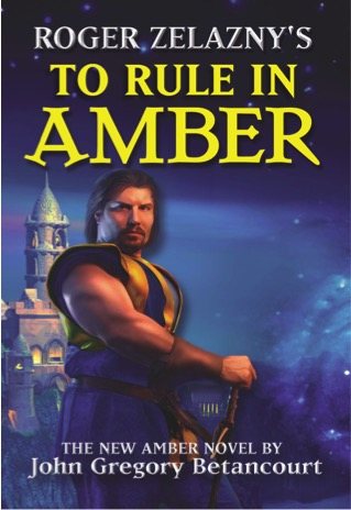 Roger Zelazny's The Dawn of Amber Book 3: To Rule in Amber (New Amber Trilogy) (Amber Prequel) (Bk. 3) cover