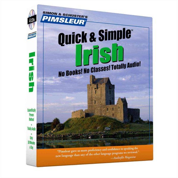 Pimsleur Irish Quick & Simple Course - Level 1 Lessons 1-8 CD: Learn to Speak and Understand Irish (Gaelic) with Pimsleur Language Programs (1)
