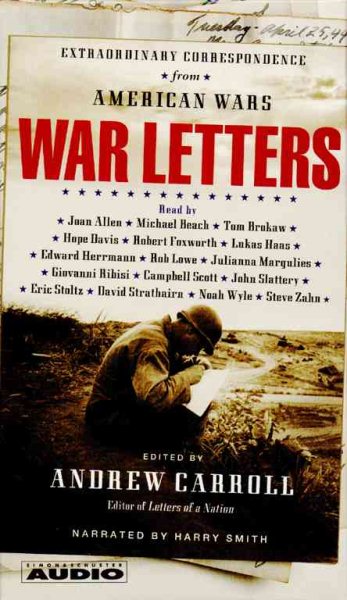 War Letters: Extraordinary Correspondence from American Wars cover