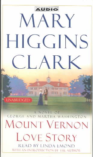 Mount Vernon Love Story : A Novel of George and Martha Washington cover