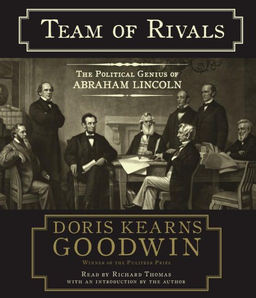 Team of Rivals: The Political Genius of Abraham Lincoln cover