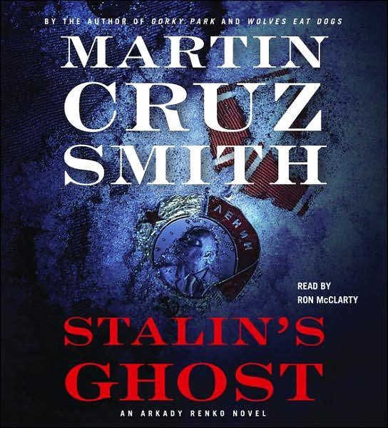Stalin's Ghost: An Arkady Renko Novel (Arkady Renko Novels) cover