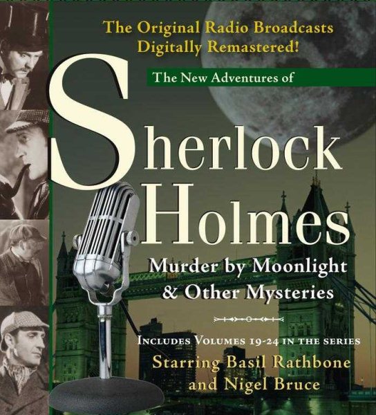 Murder by Moonlight and Other Mysteries: New Adventures of Sherlock Holmes Volumes 19-24 (New Adventures of Shelock Holmes) cover