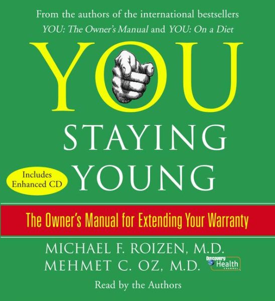You: Staying Young: The Owner's Manual for Extending Your Warranty cover