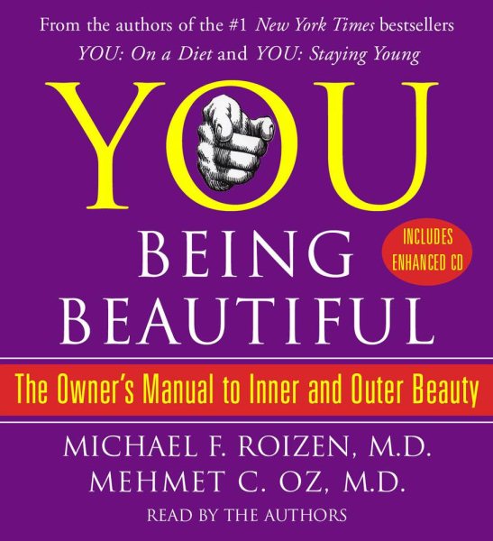 YOU: Being Beautiful: The Owner's Manual to Inner and Outer Beauty cover